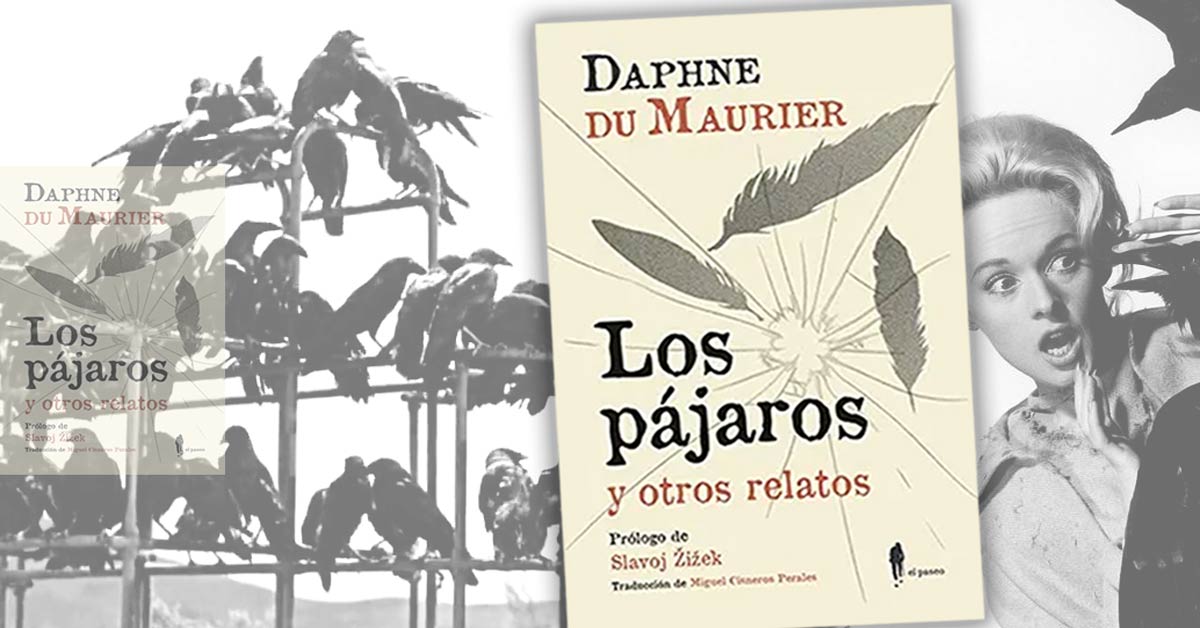 “Los Pájaros”, Daphne du Maurier / Alfred Hitchcock